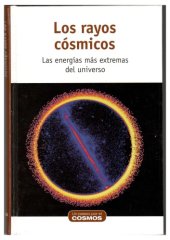 book Los rayos cósmicos, Las energías más extremas del universo