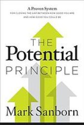 book The Potential Principle: A Proven System for Closing the Gap Between How Good You Are and How Good You Could Be