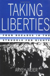 book Taking Liberties: Four Decades in the Struggle for Rights