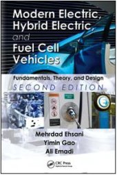 book Modern Electric, Hybrid Electric, and Fuel Cell Vehicles: Fundamentals, Theory, and Design, Second Edition (Power Electronics and Applications Series)