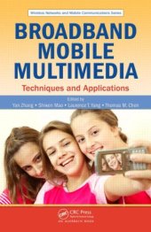 book Broadband Mobile Multimedia: Techniques and Applications (Wireless Networks and Mobile Communications)