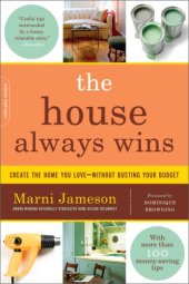 book The House Always Wins: Create the Home You Love-Without Busting Your Budget