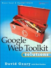 book Google Web Toolkit Solutions: More Cool & Useful Stuff