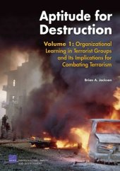 book Aptitude for Destruction, Vol 1: Organizational Learning in Terrorist Groups and its Implications for combating Terrorism