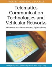 book Telematics Communication Technologies and Vehicular Networks: Wireless Architectures and Applications (Premier Reference Source)