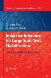 book Inductive Inference for Large Scale Text Classification: Kernel Approaches and Techniques