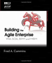 book Building the Agile Enterprise: With SOA, BPM and MBM (The MK/OMG Press)