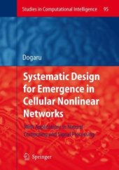 book Systematic Design for Emergence in Cellular Nonlinear Networks: With Applications in Natural Computing and Signal Processing