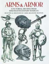 book Arms and Armor: A Pictorial Archive from Nineteenth-Century Sources (Dover Pictorial Archive Series)