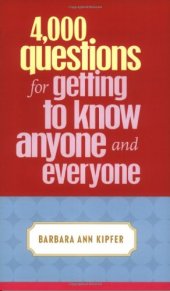 book 4,000 Questions for Getting to Know Anyone and Everyone