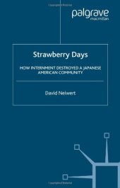 book Strawberry Days: How Internment Destroyed a Japanese American Community