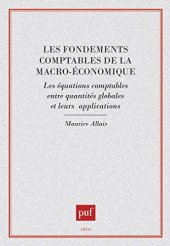 book Les fondements comptables de la macro-économique : les équations comptables entre quantités globales et leurs applications