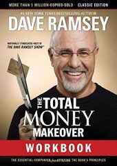 book The Total Money Makeover Workbook: Classic Edition: The Essential Companion for Applying the Book’s Principles