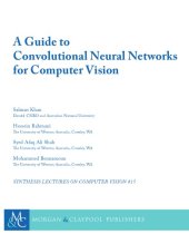 book A Guide to Convolutional Neural Networks for Computer Vision