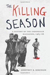 book The Killing Season: A History of the Indonesian Massacres, 1965–66