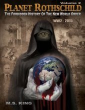 book Planet Rothschild: The Forbidden History of the New World Order (WW2 - 2015)