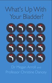 book What’s Up With Your Bladder?