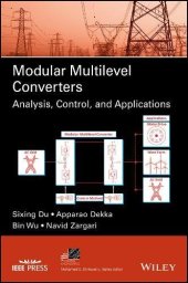 book Modular Multilevel Converters: Analysis, Control, and Applications