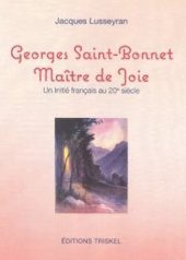 book Georges Saint-Bonnet Maître de Joie, un initié français au 20e siècle