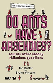 book Do Ants Have Arseholes?