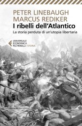 book I ribelli dell'Atlantico. La storia perduta di un'utopia libertaria