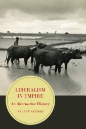 book Liberalism in Empire: An Alternative History