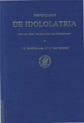 book De Idololatria: Critical Text, Translation and Commentary