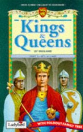 book Kings and Queens of England: Part 1 - 871 to 1485