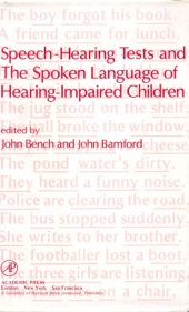 book Speech-Hearing Tests and the Spoken Language of Hearing-Impaired Children