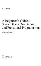 book A Beginner’s Guide to Scala, Object Orientation and Functional Programming