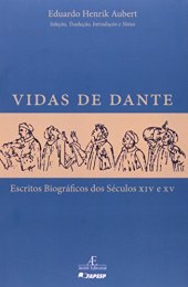 book Vidas de Dante: Escritos Biográficos dos Séculos XIV e XV