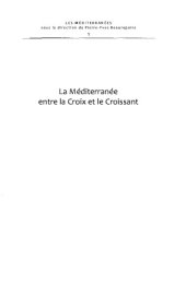 book La Méditerranée entre la croix et le croissant : navigation, commerce, course et piraterie (XVIe–XIXe siècles)