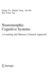 book Neuromorphic Cognitive Systems. A Learning and Memory centered Approach