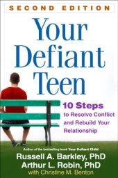 book Your Defiant Teen: 10 Steps to Resolve Conflict and Rebuild Your Relationship