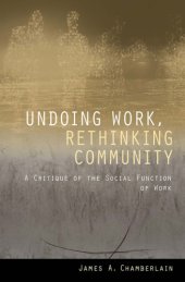 book Undoing Work, Rethinking Community: A Critique of the Social Function of Work