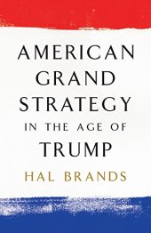 book American Grand Strategy in the Age of Trump