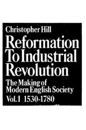 book Reformation to Industrial Revolution: The Making of Modern English Society, Vol. I 1530–1780