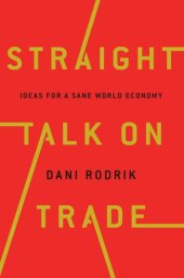 book Straight Talk on Trade: Ideas for a Sane World Economy