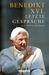 book Letzte Gespräche Mit Peter Seewald