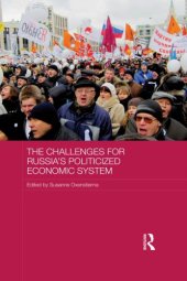 book The Challenges for Russia’s Politicized Economic System