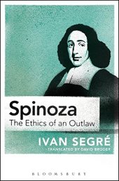 book Spinoza: The Ethics of an Outlaw