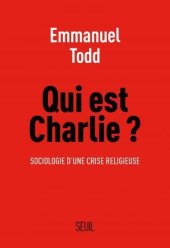 book Qui est Charlie? - Sociologie d’une crise religieuse (Cartes et graphiques de Philippe Laforgue)