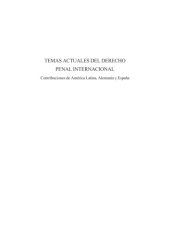 book Temas Actuales del Derecho Penal Internacional. Contribuciones de América Latina, Alemania y España