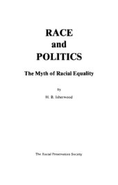 book Race and Politics -- The Myth of Racial Equality