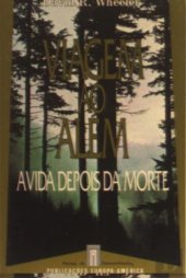 book Viagem ao Além: A vida depois da morte