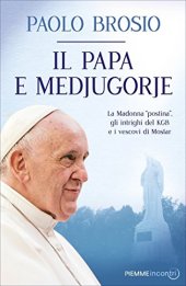 book Il papa e Medjugorje