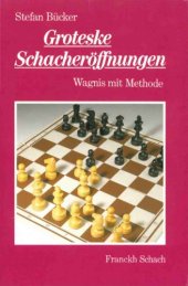 book Groteske Schacheröffnungen : Wagnis mit Methode