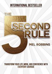 book The 5 Second Rule: Transform your Life, Work, and Confidence with Everyday Courage