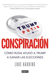 book Conspiración: Cómo Rusia ayudó a Trump a ganar las elecciones