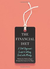 book The Financial Diet: A Total Beginner’s Guide to Getting Good with Money